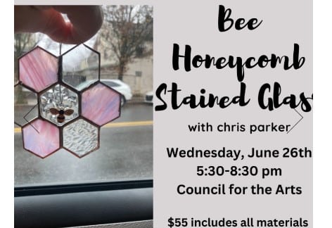 Bee Honeycomb Stained Glass Class with Chris Parker | Council For The Arts, Chambersburg