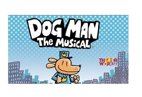 Dog Man The Musical | Performing Arts Center, Shippensburg