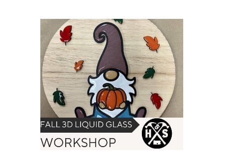 Fall 3D Liquid Glass Workshop | Hammer & Stain, Chambersburg