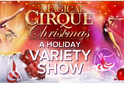 A Magical Cirque Christmas | Luhrs Performing Arts Center, Shippensburg