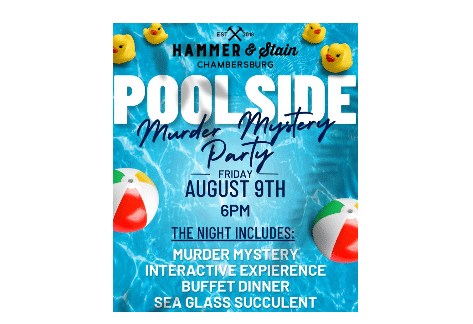 Poolside Murer Mystery Party | Hammer & Stain, Chambersburg