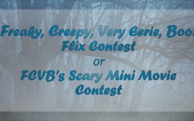 FCVB’s Scary Mini Movie Contest