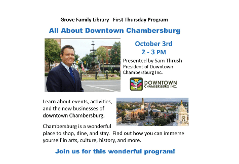 First Thursday Program, All About Downtown Chambersburg | Grove Family Library, Chambersburg