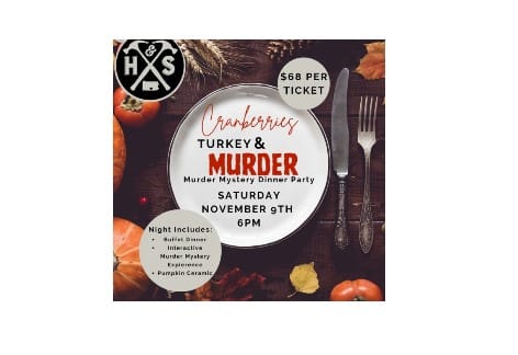 Cranberries,Turkey & Murder!! Murder Mystery Dinner Party | Hammer & Stain, Chambersburg