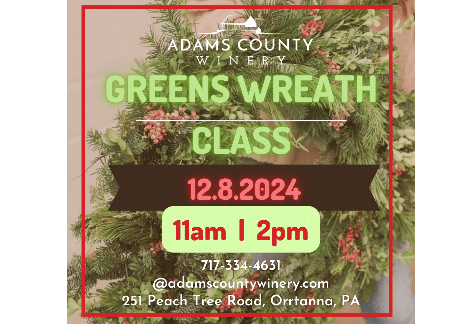 Live Greens Wreath Class | Adams County Winery, Orrtanna, PA