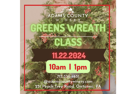 Live Greens Wreath Class | Adams County Winery, Orrtanna, PA