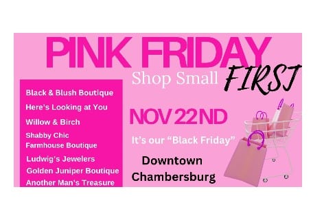 Pink Friday, Shop Small First | Downtown Chambersburg