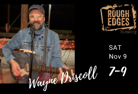 Wayne Driscoll Live at Rough Edges Brewing, Waynesboro